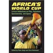 Africa's World Cup by Alegi, Peter; Bolsmann, Chris, 9780472051946
