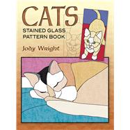 Cats Stained Glass Pattern Book by Wright, Jody, 9780486461946