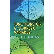 Functions of a Complex Variable by Phillips, E. G., 9780486841946