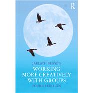 Working More Creatively with Groups by Benson; Jarlath, 9781138321946