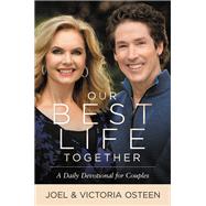 Our Best Life Together by Joel Osteen; Victoria Osteen, 9781478991946