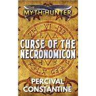 Curse of the Necronomicon by Constantine, Percival, 9781514141946