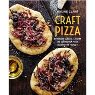 Craft Pizza by Clark, Maxine, 9781788791946