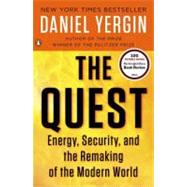 The Quest Energy, Security, and the Remaking of the Modern World by Yergin, Daniel, 9780143121947