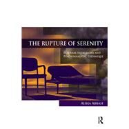 The Rupture of Serenity by Abbasi, Aisha, 9780367101947