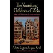 Vanishing Children of Paris by Farge, Arlette, 9780674931947