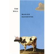 The Wall by Haushofer, Marlen; Whiteside, Shaun; Louise-Bennett, Claire, 9780811231947
