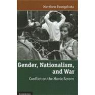 Gender, Nationalism, and War by Evangelista, Matthew, 9781107001947