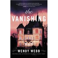 The Vanishing by Webb, Wendy, 9781401341947