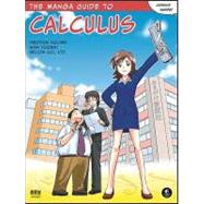 The Manga Guide to Calculus by Kojima, Hiroyuki; Togami, Shin; Ltd., Becom Co., 9781593271947