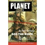 SOS the Rope by Anthony, Piers, 9781601251947