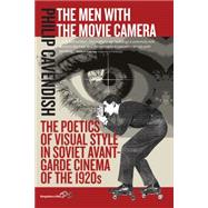 The Men With the Movie Camera by Cavendish, Philip, 9781785331947