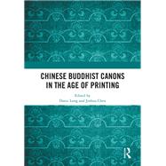 Chinese Buddhist Canons in the Age of Printing by Long; Darui, 9781138611948