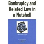 bankruptcy and related law in a nutshell: successor to debtor-creditor law in a nutshell by Epstein, David G., 9780314161949