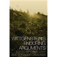 Wittgensteins Enduring Arguments by Zamuner; Edoardo, 9780415761949