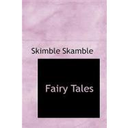 Fairy Tales by Skamble, Skimble, 9780554741949