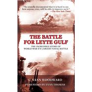 Battle For Leyte Gulf Pa by Woodward,C. Vann, 9781602391949