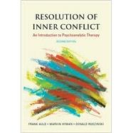 Resolution of Inner Conflict: An Introduction to Psychoanalytic Therapy by Auld, Frank, 9781591471950