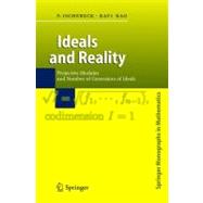 Ideals and Reality : Projective Modules and Number of Generators of Ideals by Ischebeck, Friedrich; Rao, Ravi A., 9783642061950