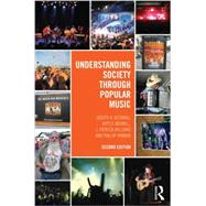 Understanding Society through Popular Music by Kotarba; Joe, 9780415641951