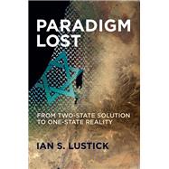 Paradigm Lost by Lustick, Ian S., 9780812251951