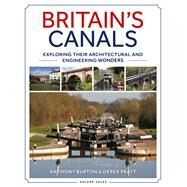 Britain's Canals by Burton, Anthony; Pratt, Derek, 9781472971951