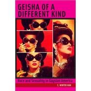 Geisha of a Different Kind by Han, C. Winter, 9781479831951