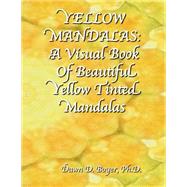Yellow Mandalas by Boyer, Dawn D., Ph.d., 9781508531951
