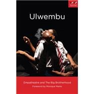 Ulwembu by Coppen, Neil; Mthombeni, Mpume; Mcgarry, Dylan; Khumalo, Vumani; Ngubane, Phumlani, 9781776141951