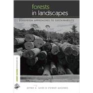 Forests In Landscapes by Sayer, Jeffrey; Maginnis, Stewart; Laurie, Michelle, 9781844071951