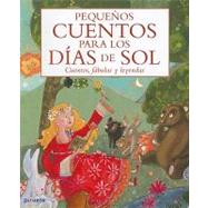 Pequenos cuentos para los dias de sol / Short Stories for Sunny Days by Various Authors; Andres, Susana, 9788492691951