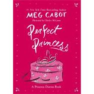 Perfect Princess: A Princess Diaries Book by Cabot, Meg; McLaren, Chesley, 9780061971952