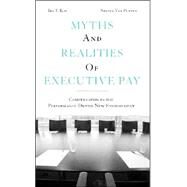 Myths and Realities of Executive Pay by Ira Kay , Steven Van Putten, 9780521871952