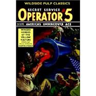 Operator #5: Winged Hordes of the Yellow Vulture by Steele, Curtis, 9780809511952