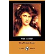 Mae Madden by Mason, Mary Murdoch; Miller, Joaquin, 9781409901952