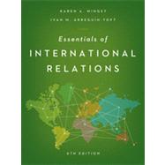 Essentials of International Relations by Mingst, Karen A.; Arreguín-toft, Ivan M., 9780393921953