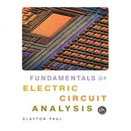 Fundamentals of Electric Circuit Analysis by Clayton R. Paul (Mercer Univ.), 9780471371953