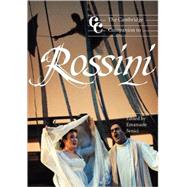 The Cambridge Companion to Rossini by Edited by Emanuele Senici, 9780521001953