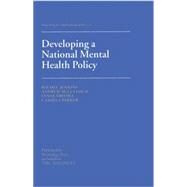 Developing a National Mental Health Policy by Jenkins,Rachel, 9781138871953