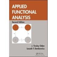 Applied Functional Analysis, Second Edition by Oden; J. Tinsley, 9781420091953