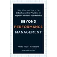 Beyond Performance Management by Hope, Jeremy; Player, Steve, 9781422141953