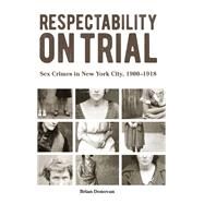 Respectability on Trial by Donovan, Brian, 9781438461953