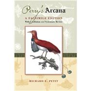 Perry's Arcana by Petit, Richard E., 9781439901953