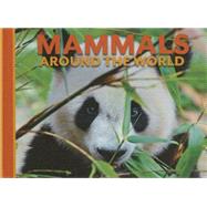 Mammals Around the World by Alderton, David, 9781625881953