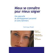 Mieux se connatre pour mieux soigner by Dominique Rispail, 9782294101953
