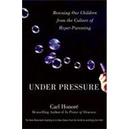 Under Pressure by Honore, Carl, 9780061881954