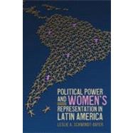 Political Power and Women's Representation in Latin America by Schwindt-Bayer, Leslie A., 9780199731954