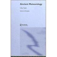 Ancient Meteorology by Taub,Liba, 9780415161954