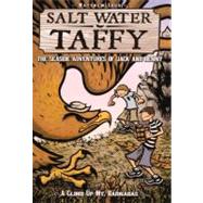 Salt Water Taffy: The Seaside Adventures of Jack and Benny 2: A Climb Up Mt. Barnabus by Loux, Matthew; Jarrell, Randal C., 9780606231954