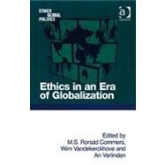 Ethics in an Era of Globalization by Vandekerckhove,Wim, 9780754671954